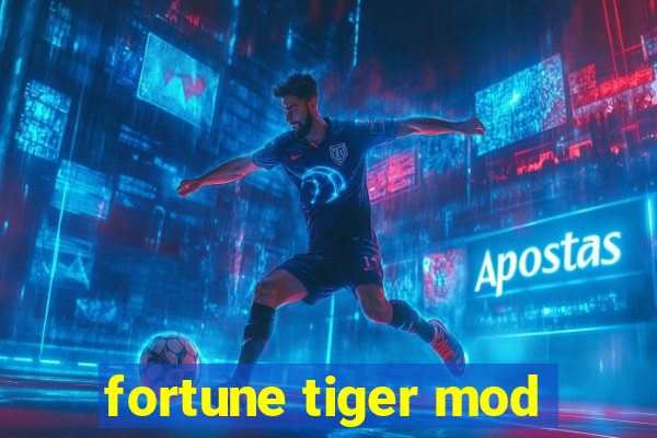 fortune tiger mod