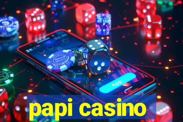 papi casino