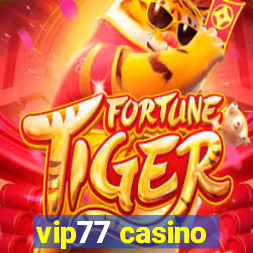 vip77 casino