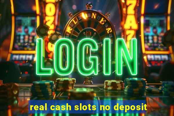 real cash slots no deposit