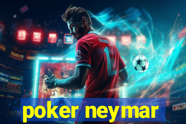 poker neymar