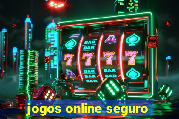 jogos online seguro