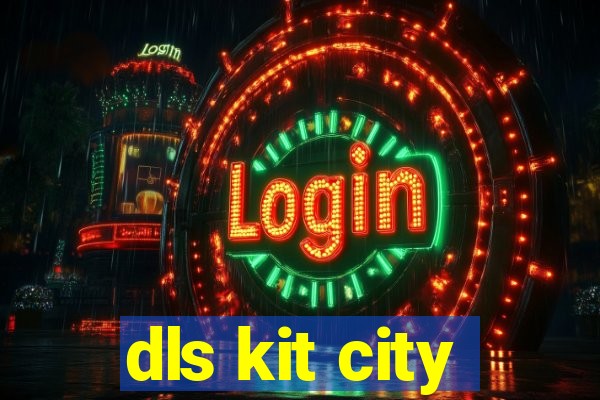 dls kit city