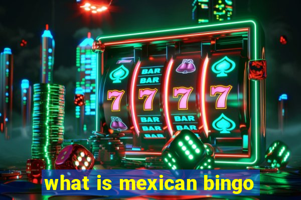 what is mexican bingo