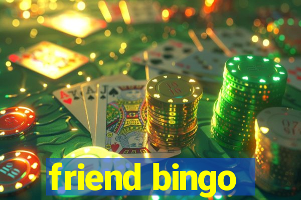 friend bingo