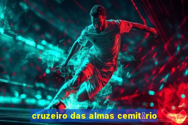 cruzeiro das almas cemit茅rio