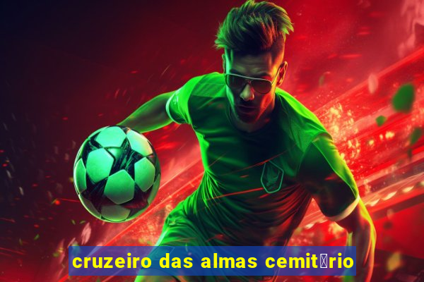 cruzeiro das almas cemit茅rio