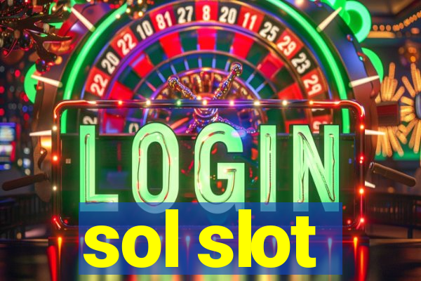 sol slot