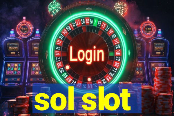 sol slot