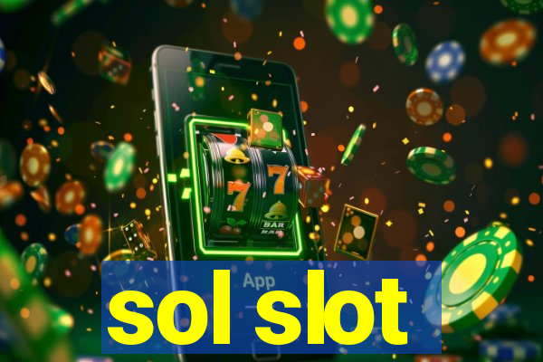 sol slot