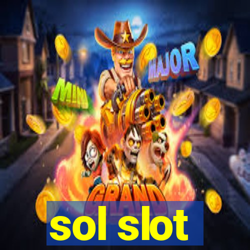 sol slot