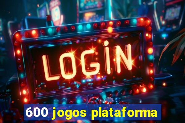 600 jogos plataforma