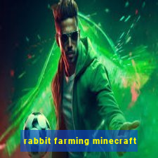 rabbit farming minecraft