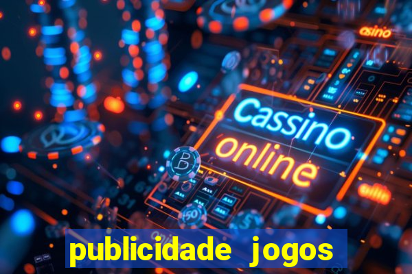 publicidade jogos de azar