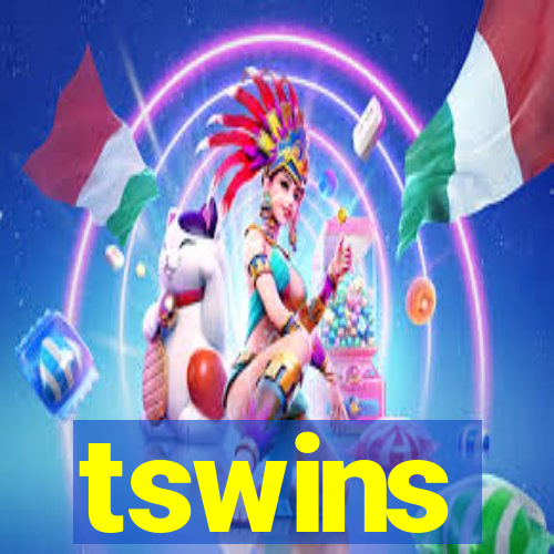 tswins