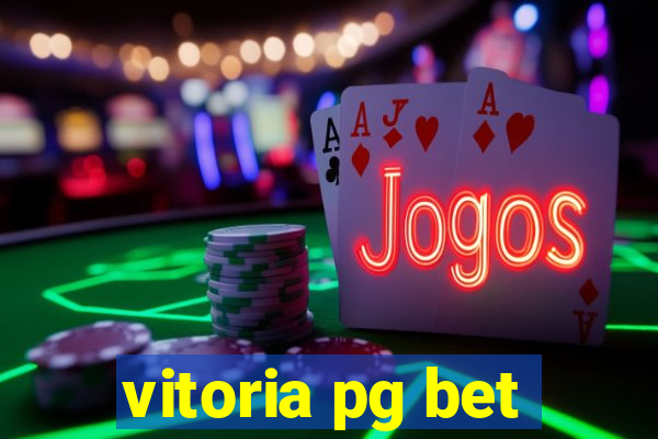 vitoria pg bet