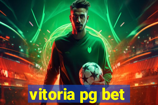 vitoria pg bet