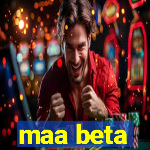 maa beta