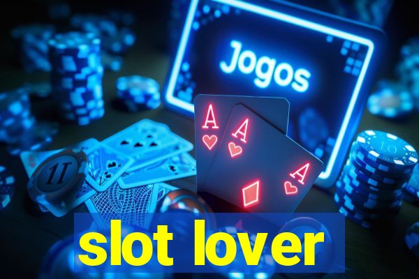 slot lover