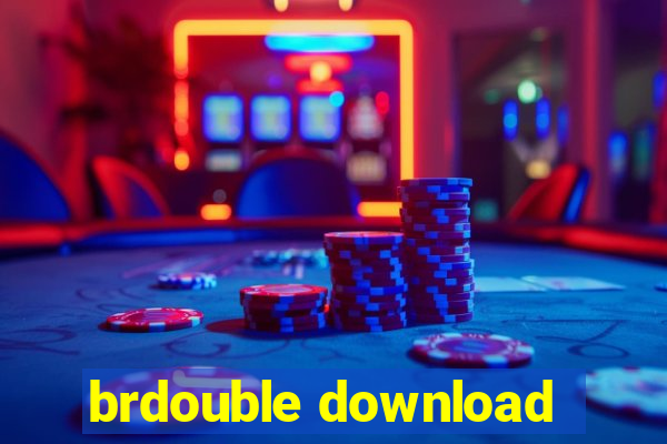 brdouble download