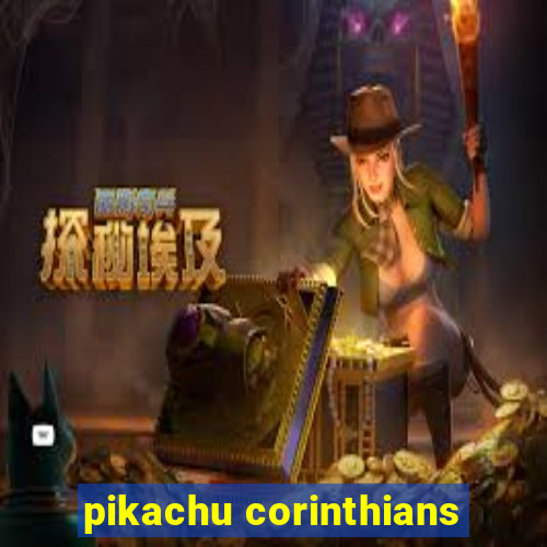 pikachu corinthians