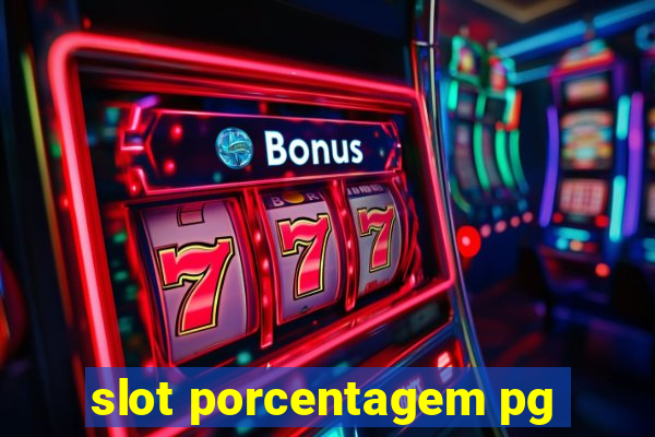 slot porcentagem pg