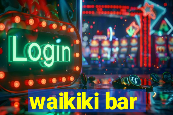 waikiki bar