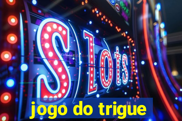 jogo do trigue