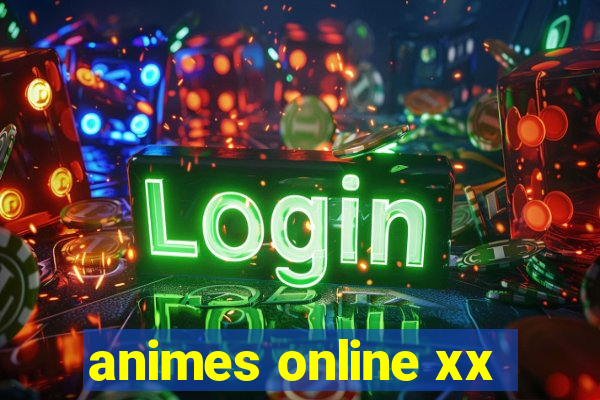 animes online xx