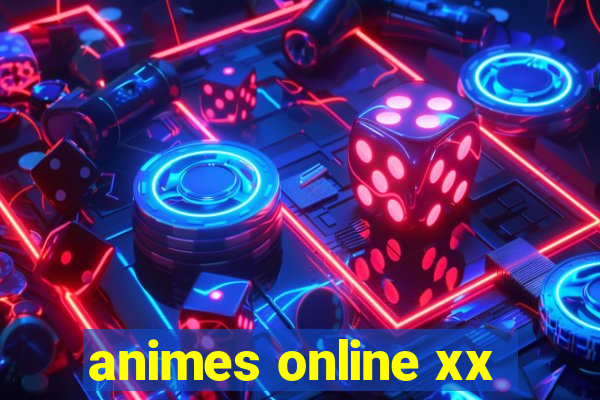 animes online xx