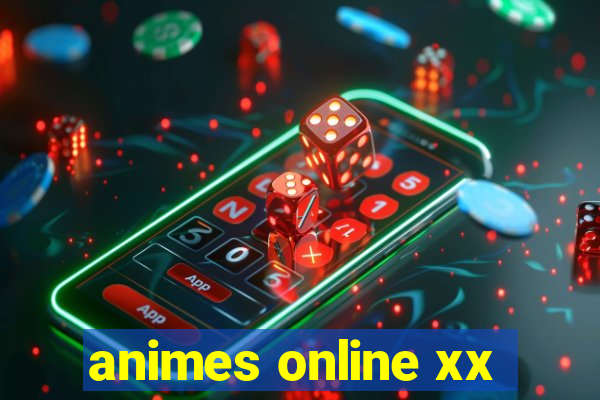 animes online xx