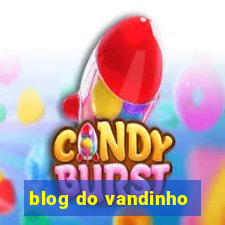 blog do vandinho