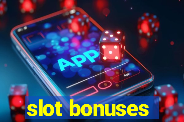 slot bonuses