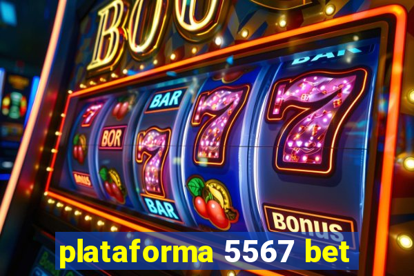 plataforma 5567 bet