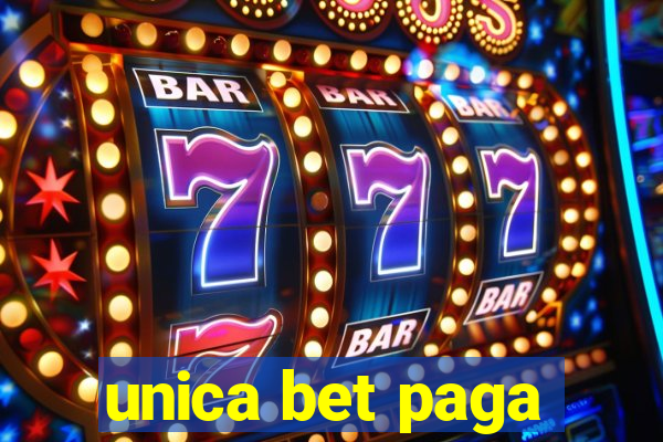 unica bet paga