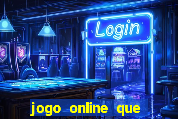 jogo online que paga dinheiro de verdade