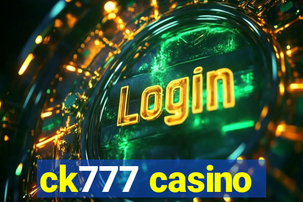 ck777 casino