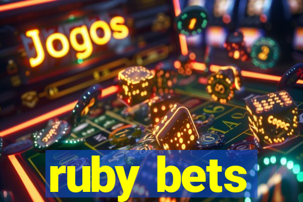 ruby bets