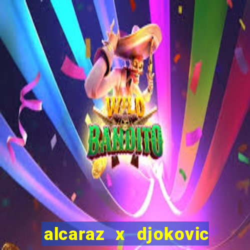 alcaraz x djokovic onde assistir