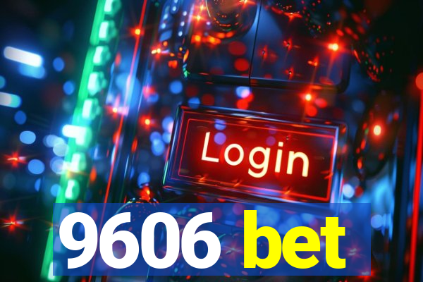 9606 bet