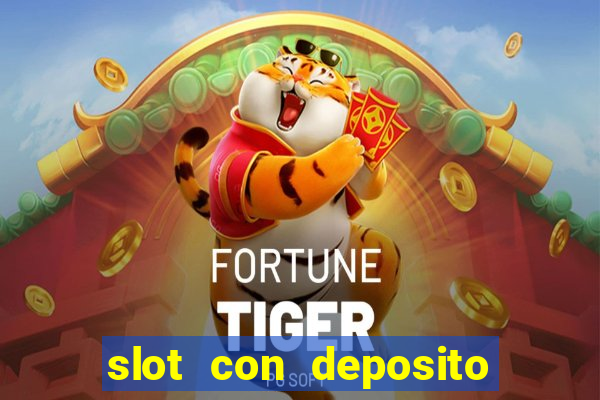 slot con deposito minimo 5 euro