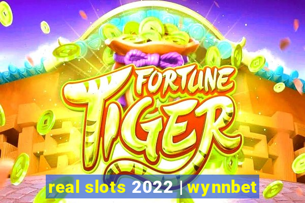 real slots 2022 | wynnbet