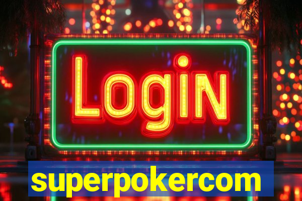 superpokercom