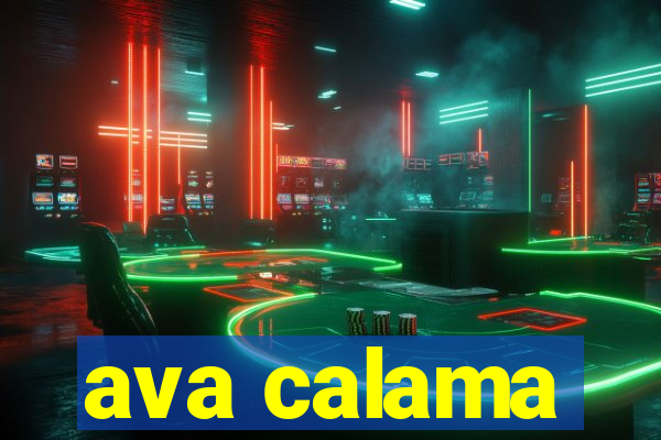 ava calama