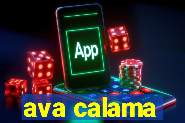 ava calama