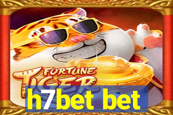 h7bet bet