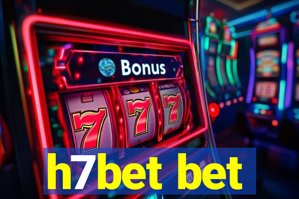 h7bet bet