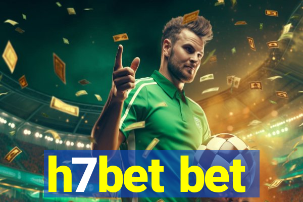 h7bet bet