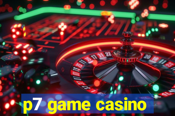 p7 game casino