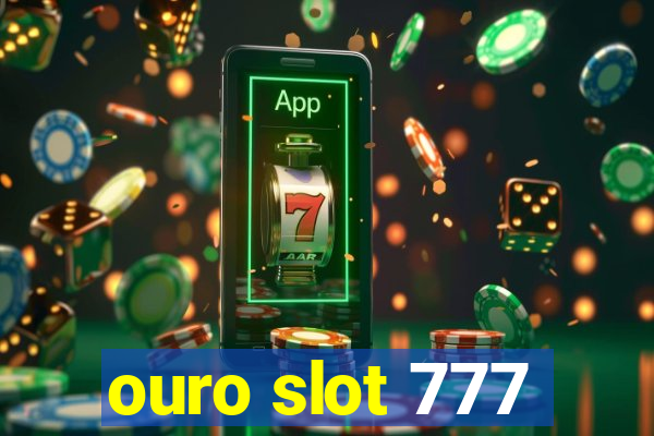 ouro slot 777